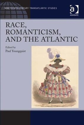 Race, Romanticism, and the Atlantic book