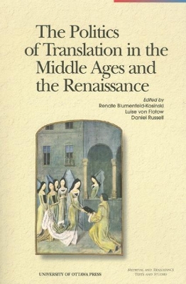 Politics of Translation in the Middle Ages and the Renaissance book