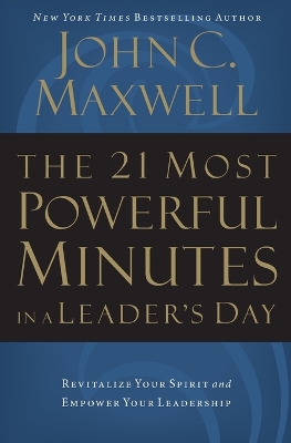 21 Most Powerful Minutes in a Leader's Day book