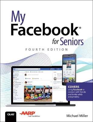 My Facebook for Seniors by Michael Miller