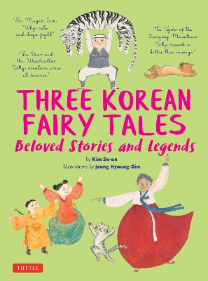 Three Korean Fairy Tales: Beloved Stories and Legends book