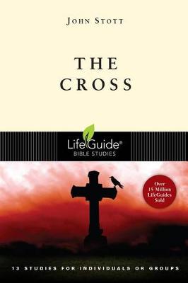 The Cross: 13 Studies for Individuals or Groups book