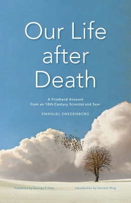 Our Life after Death: A Firsthand Account from an 18th-Century Scientist and Seer book