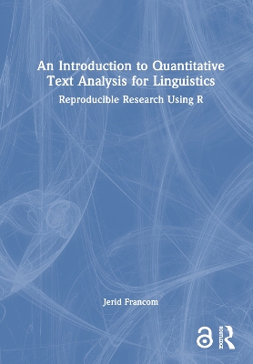 An Introduction to Quantitative Text Analysis for Linguistics: Reproducible Research Using R book