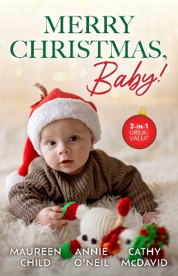 Merry Christmas, Baby!/Maid Under The Mistletoe/Christmas With The Single Dad Doc/A Secret Christmas Wish book