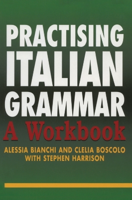 Practising Italian Grammar: A Workbook book