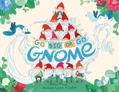 Go BIG or Go Gnome! book