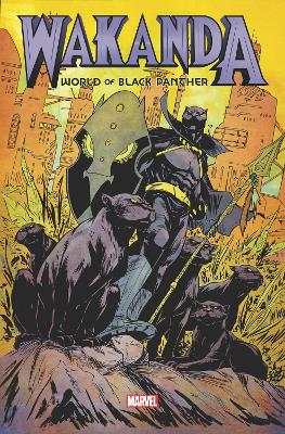 Wakanda: World Of Black Panther Omnibus by Ta-Nehisi Coates