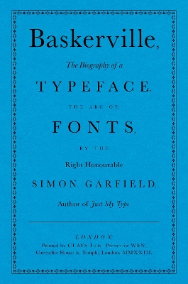 Baskerville: The Biography of a Typeface (The ABC of Fonts) book