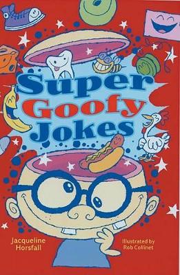 Super Goofy Jokes by Jacqueline Horsfall