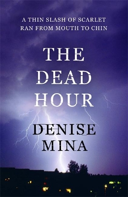 Dead Hour by Denise Mina