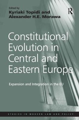 Constitutional Evolution in Central and Eastern Europe book