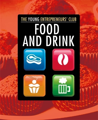 Young Entrepreneurs Club: Food and Drink book