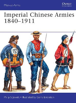 Imperial Chinese Armies 1840-1911 book