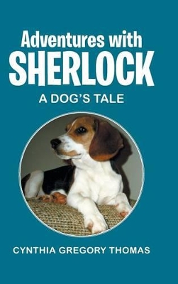 Adventures with Sherlock: A Dog's Tale book