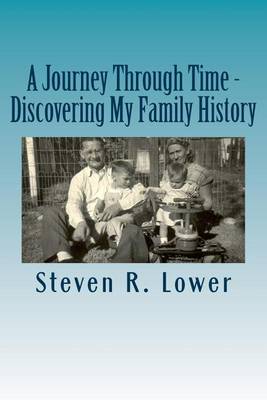 A Journey Through Time - Discovering My Family History book