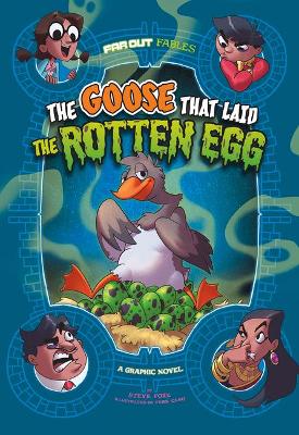 The Goose that Laid the Rotten Egg book