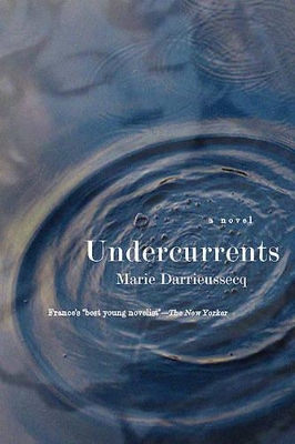 Undercurrents: A Novel book