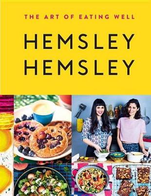 The Art of Eating Well by Jasmine Hemsley