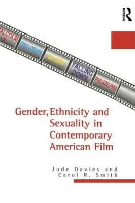 Gender, Ethnicity, and Sexuality in Contemporary American Film book