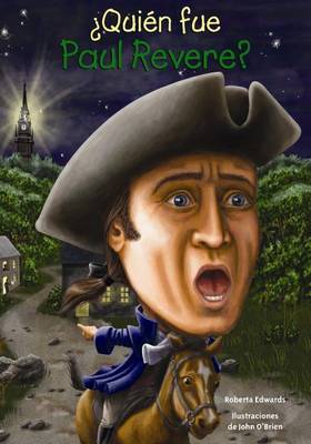 Quien Fue Paul Revere? book