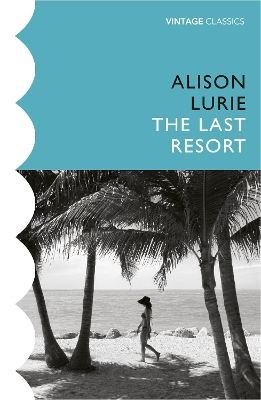 The The Last Resort by Alison Lurie