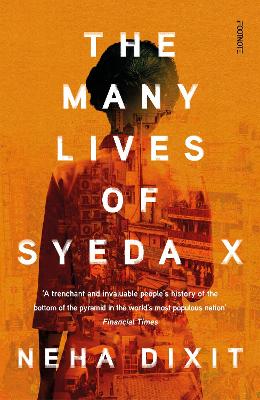 The Many Lives of Syeda X: A People’s History of Invisible India book