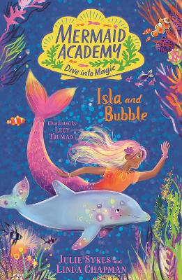 Mermaid Academy: Isla and Bubble book