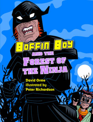 Boffin Boy and the Forest of the Ninja book