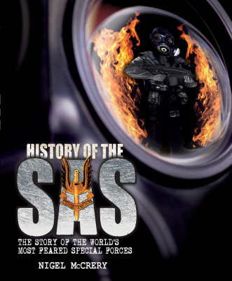 The Complete History of the SAS by Nigel McCreary