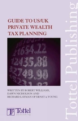 Guide to US/UK Private Wealth Tax Planning book