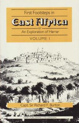 First Footsteps in East Africa: Or, A Exploration of Harrar book