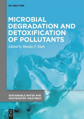 Microbial Degradation and Detoxification of Pollutants book