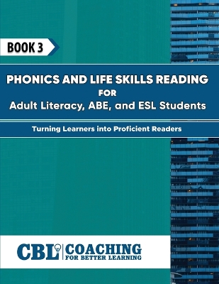 Book 3: Phonics and Life Skills Reading for Adult Literacy, ABE, and ESL Students book