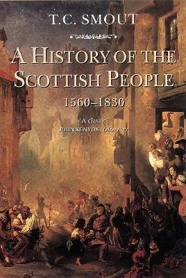 History of the Scottish People, 1560-1830 book