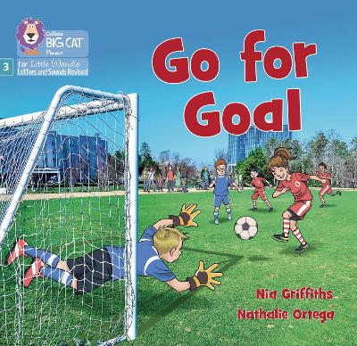 Go for Goal: Phase 3 Set 1 Blending practice (Big Cat Phonics for Little Wandle Letters and Sounds Revised) book