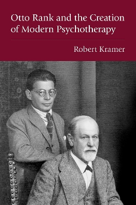 Otto Rank and the Creation of Modern Psychotherapy book