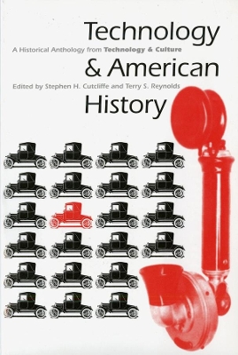 Technology and American History by Stephen H. Cutcliffe