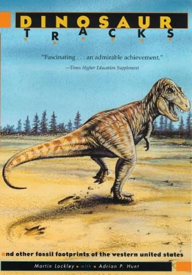 Dinosaur Tracks and Other Fossil Footprints of the Western United States book