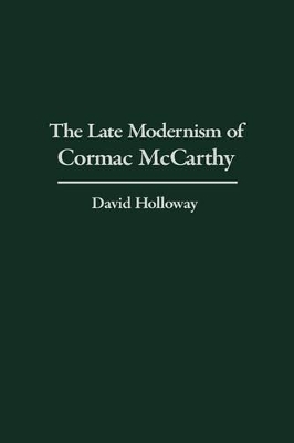 Late Modernism of Cormac McCarthy book