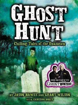 Ghost Hunt by Jason Hawes