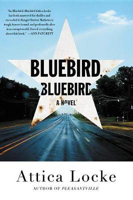 Bluebird, Bluebird by Attica Locke