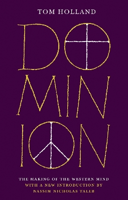 Dominion (50th Anniversary Edition): The Making of the Western Mind book