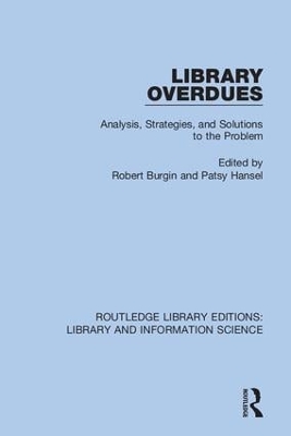 Library Overdues: Analysis, Strategies, and Solutions to the Problem book