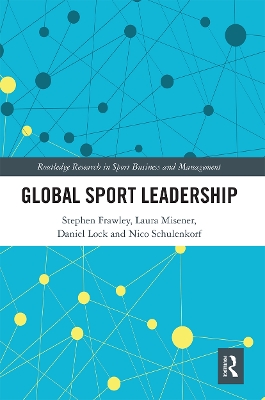 Global Sport Leadership by Stephen Frawley