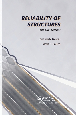 Reliability of Structures by Andrzej S. Nowak
