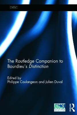 Routledge Companion to Bourdieu's 'Distinction' by Philippe Coulangeon