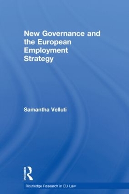 New Governance and the European Employment Strategy by Samantha Velluti