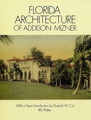 Florida Architecture of Addison Mizner book