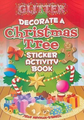 Glitter Decorate a Christmas Tree, Sticker Activity Book book